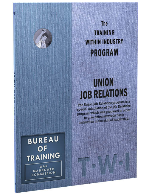 TWI Training Within Industry - Union Job Relations - Enna.com