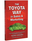 The Toyota Way In Sales And Marketing